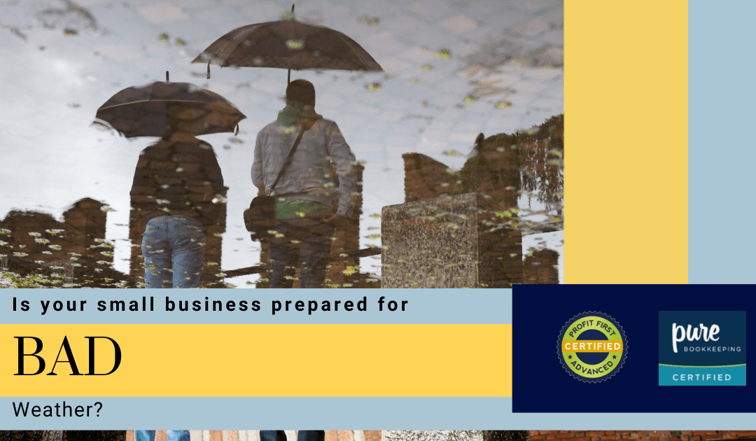 Is your Small Business Prepared for “Bad Weather”?