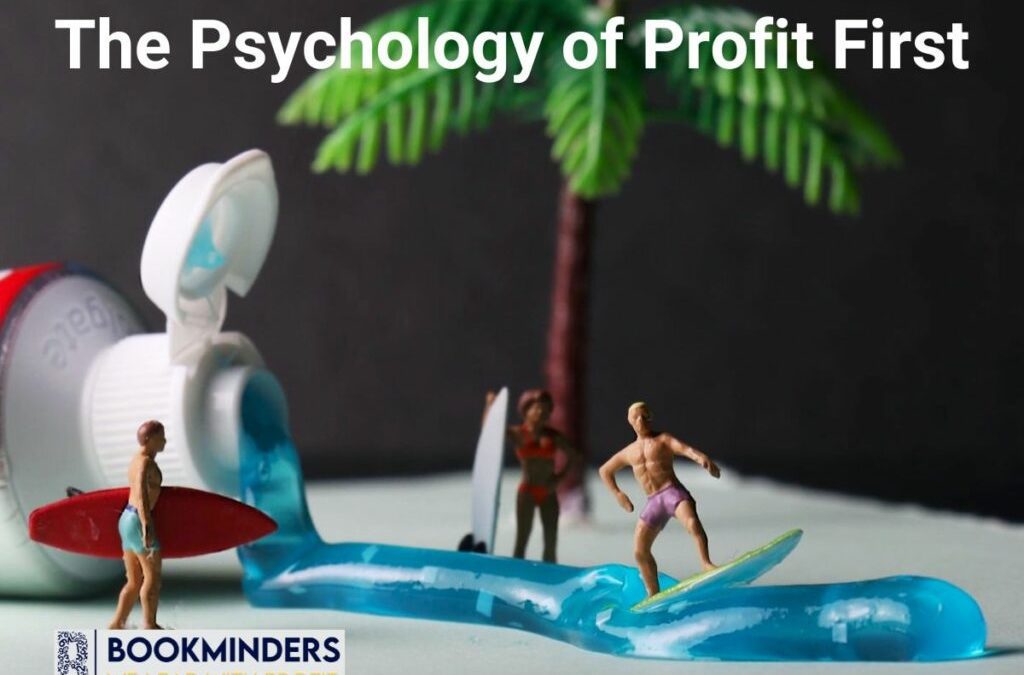 The Psychology of Profit First