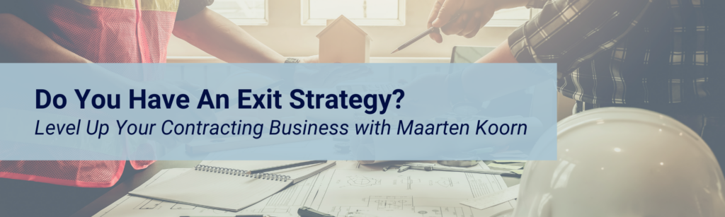 Do You Have an Exit Strategy?